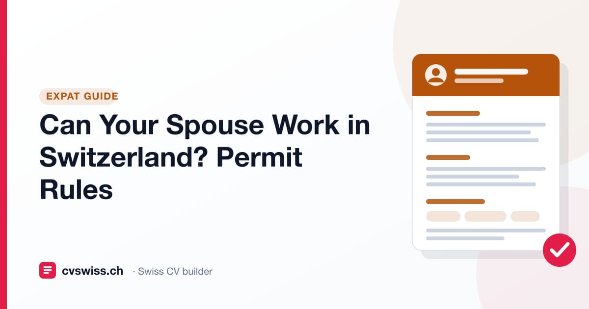 Can Your Spouse Work in Switzerland? Permit Rules
